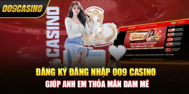 Link đăng nhập 009 Casio chính thức tại 009-game.casino